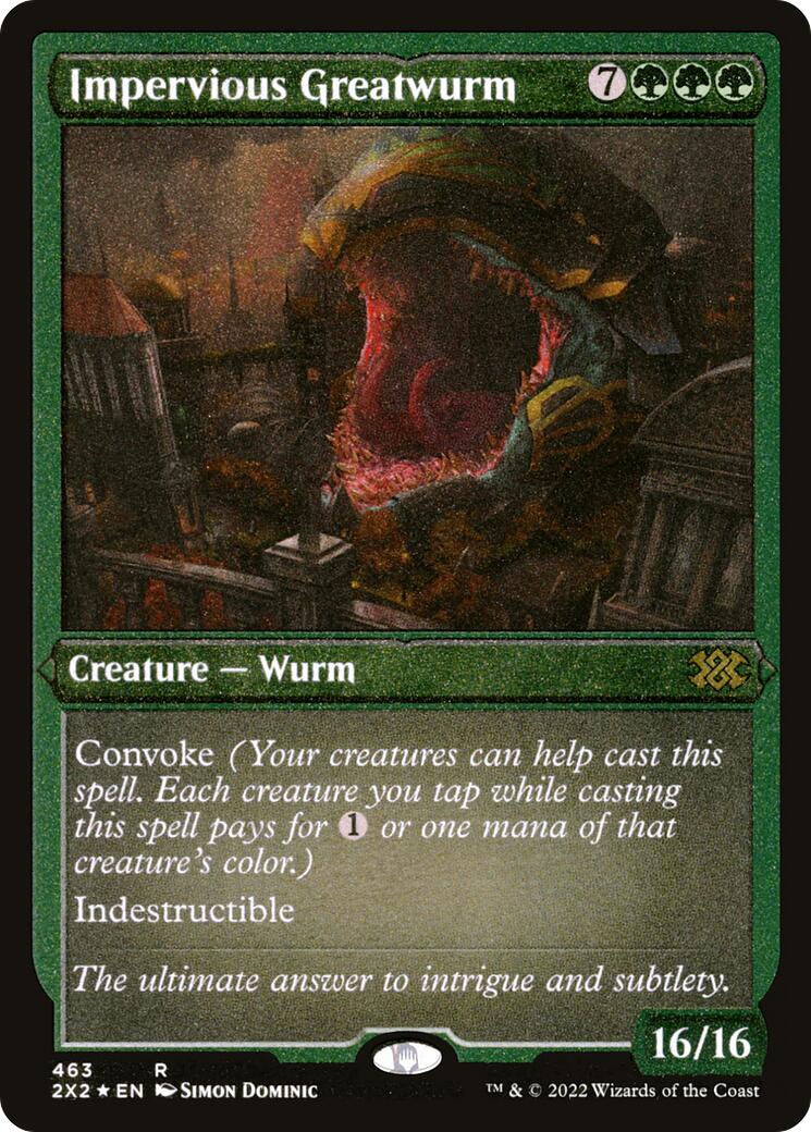 Impervious Greatwurm (Foil Etched) [2X2 - 463]